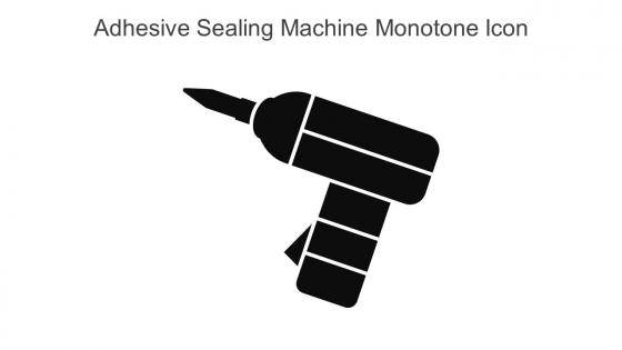 Adhesive Sealing Machine Monotone Icon In Powerpoint Pptx Png And Editable Eps Format