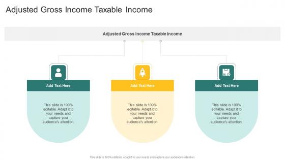 Adjusted Gross Income Taxable Income In Powerpoint And Google Slides Cpb