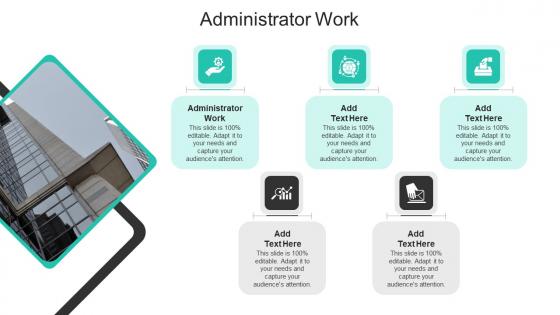 Administrator Work In Powerpoint And Google Slides Cpb