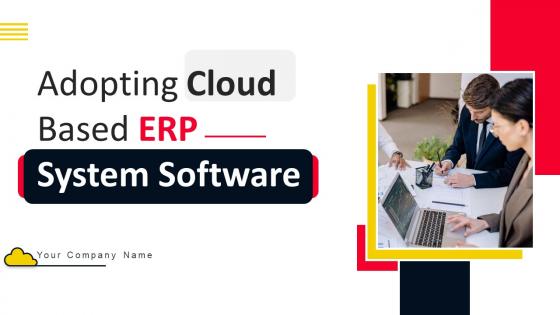 Adopting Cloud Based ERP System Software Complete Deck