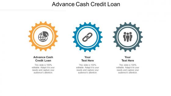 Advance cash credit loan ppt powerpoint presentation summary examples cpb