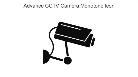 Advance CCTV Camera Monotone Icon In Powerpoint Pptx Png And Editable Eps Format