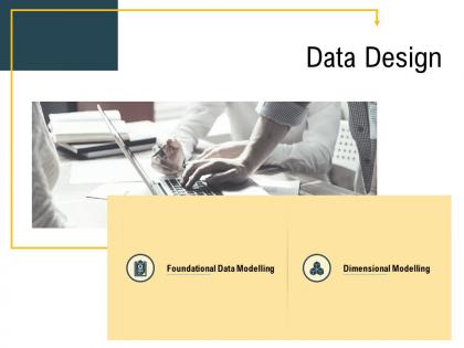 Advanced analytics local environment data design dimensional modelling ppt guidelines