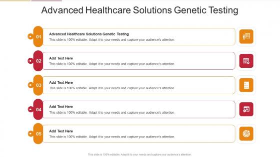 Advanced Healthcare Solutions Genetic Testing In Powerpoint And Google Slides Cpb