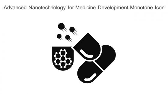 Advanced Nanotechnology For Medicine Development Monotone Icon In Powerpoint Pptx Png And Editable Eps Format
