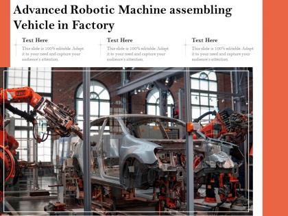 Advanced robotic machine assembling vehicle in factory