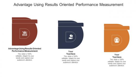 Advantage using results oriented performance measurement ppt powerpoint slide cpb