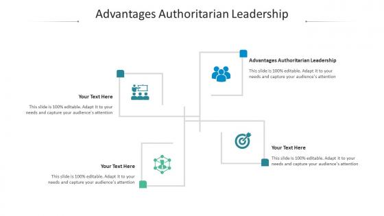 Advantages Authoritarian Leadership Ppt Powerpoint Presentation Layouts Show Cpb