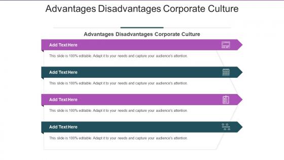 Advantages Disadvantages Corporate Culture In Powerpoint And Google Slides Cpb
