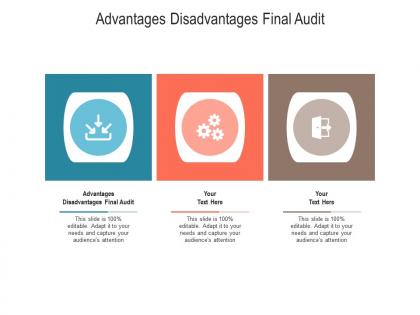 Advantages disadvantages final audit ppt powerpoint presentation file layout cpb