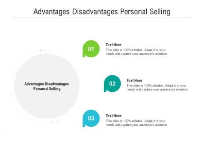 Advantages disadvantages personal selling ppt powerpoint presentation infographic template template cpb
