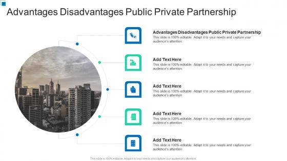 Advantages Disadvantages Public Private Partnership In Powerpoint And Google Slides Cpb