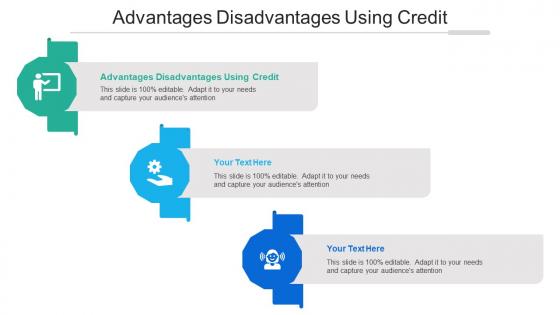 Advantages Disadvantages Using Credit Ppt Powerpoint Presentation Pictures Icons Cpb