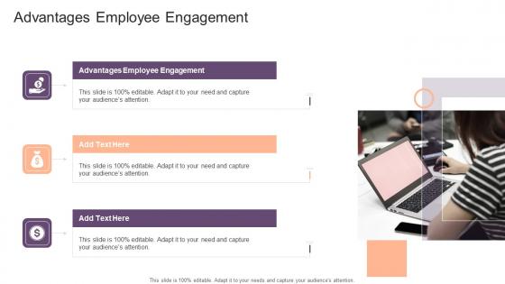 Advantages Employee Engagement In Powerpoint And Google Slides Cpb