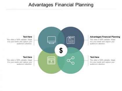 Advantages financial planning ppt powerpoint presentation ideas backgrounds cpb