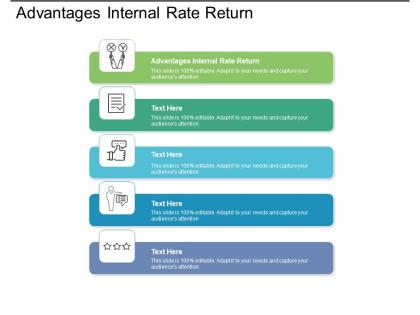 Advantages internal rate return ppt powerpoint presentation pictures slides cpb