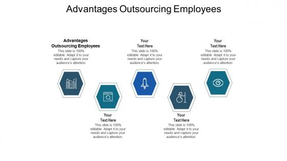 Advantages outsourcing employees ppt powerpoint presentation outline slide cpb