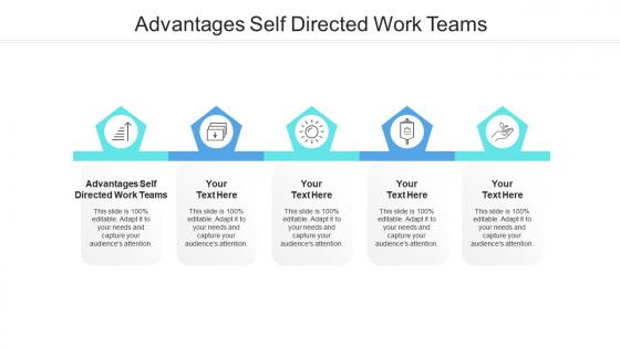Advantages self directed work teams ppt powerpoint presentation layouts cpb