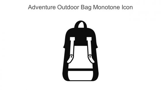 Adventure Outdoor Bag Monotone Icon In Powerpoint Pptx Png And Editable Eps Format