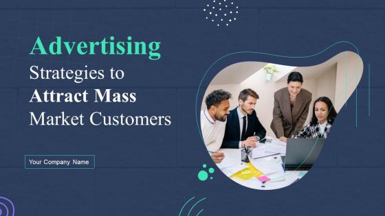 Advertising Strategies To Attract Mass Market Customers MKT CD V