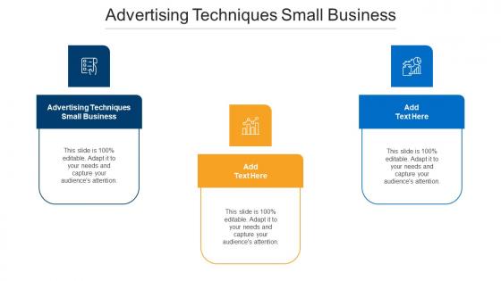 Advertising Techniques Small Business Ppt Powerpoint Presentation Icon Slideshow Cpb