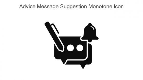 Advice Message Suggestion Monotone Icon In Powerpoint Pptx Png And Editable Eps Format
