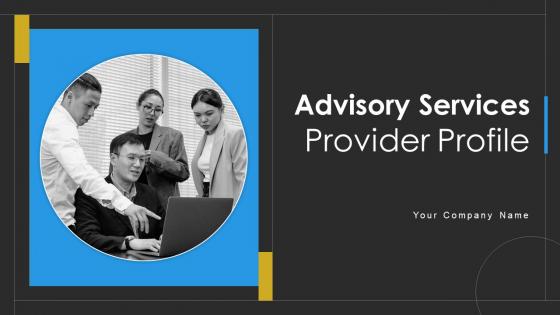 Advisory Services Provider Profile Powerpoint Presentation Slides CP CD V