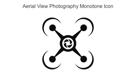 Aerial View Photography Monotone Icon In Powerpoint Pptx Png And Editable Eps Format