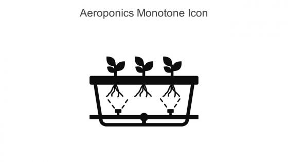 Aeroponics Monotone Icon In Powerpoint Pptx Png And Editable Eps Format