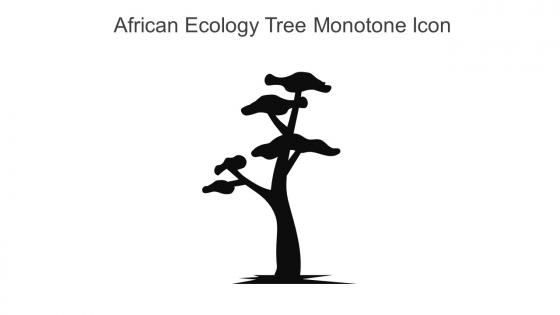 African Ecology Tree Monotone Icon In Powerpoint Pptx Png And Editable Eps Format