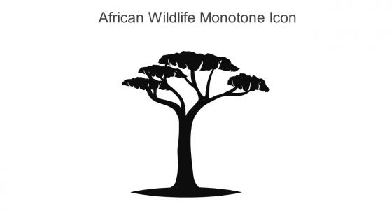 African Wildlife Monotone Icon In Powerpoint Pptx Png And Editable Eps Format