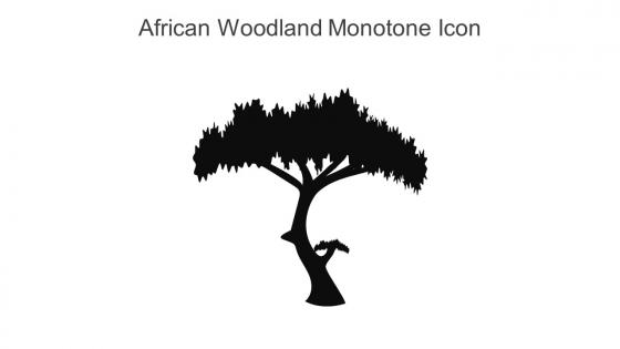 African Woodland Monotone Icon In Powerpoint Pptx Png And Editable Eps Format