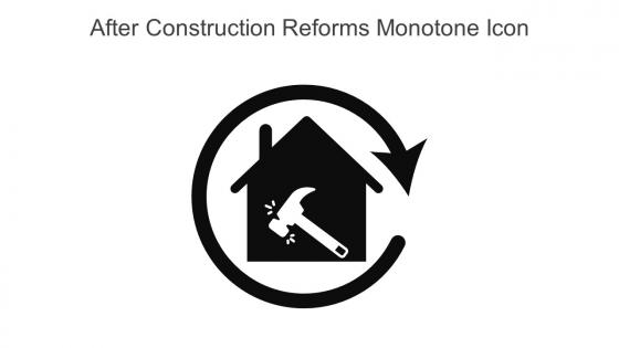 After Construction Reforms Monotone Icon In Powerpoint Pptx Png And Editable Eps Format