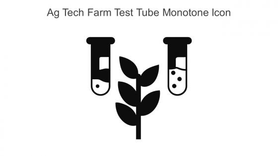 AG Tech Farm Test Tube Monotone Icon In Powerpoint Pptx Png And Editable Eps Format
