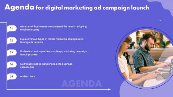 Agenda For Digital Marketing Ad Campaign Launch MKT SS V