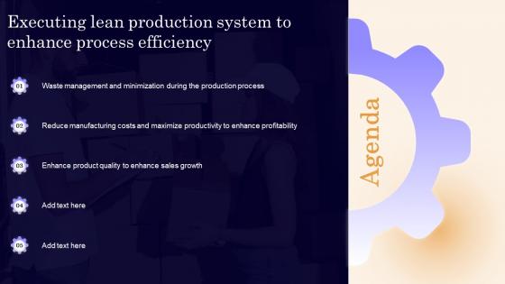Agenda For Executing Lean Production System To Enhance Process Efficiency