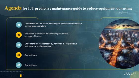 Agenda For IoT Predictive Maintenance Guide To Reduce Equipment Downtime IoT SS
