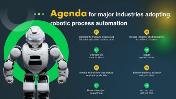Agenda For Major Industries Adopting Robotic Process Automation