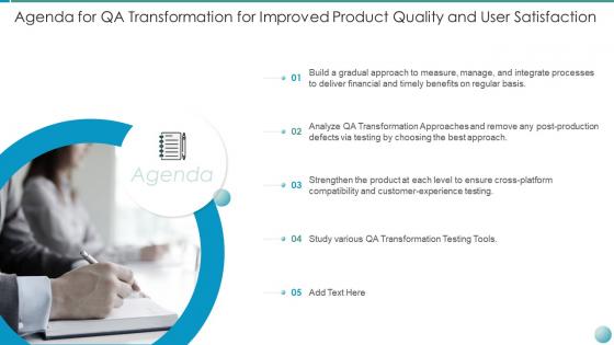 Agenda for qa transformation for improved product quality and user satisfaction