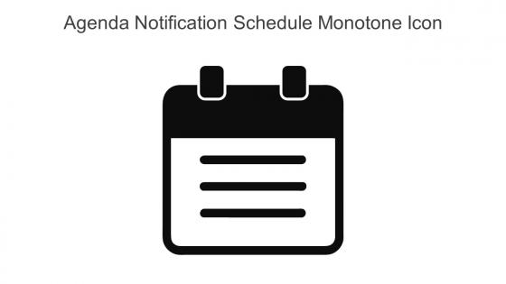 Agenda Notification Schedule Monotone Icon In Powerpoint Pptx Png And Editable Eps Format
