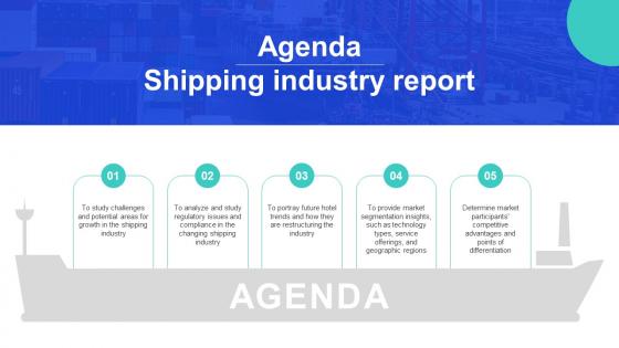 Agenda Shipping Industry Report Market Size Trends Drivers Etc IR SS