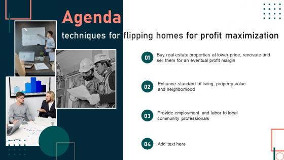 Agenda Techniques For Flipping Homes For Profit Maximization