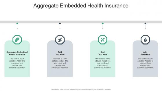Aggregate Embedded Health Insurance In Powerpoint And Google Slides Cpb