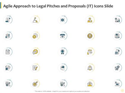 Agile approach to legal pitches and proposals it icons slide ppt information