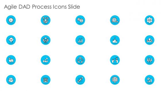Agile dad process icons slide ppt slides example introduction