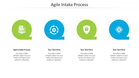 Agile intake process ppt powerpoint presentation icon layout cpb