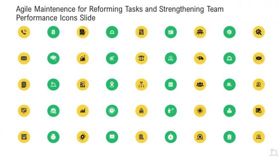 Agile maintenence for reforming tasks and strengthening team performance icons slide