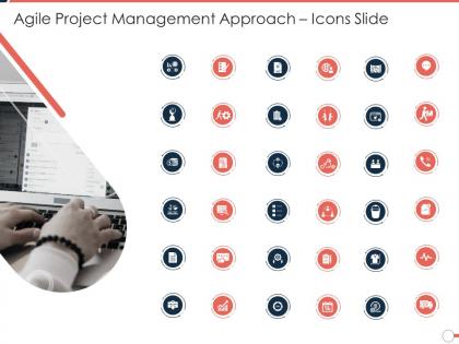 Agile project management approach icons slide ppt pictures mockup