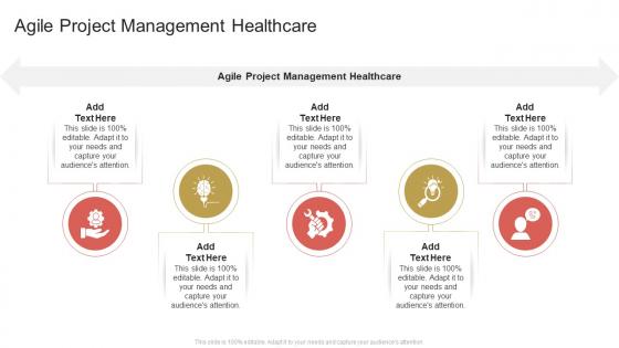 Agile Project Management Healthcare In Powerpoint And Google Slides Cpb