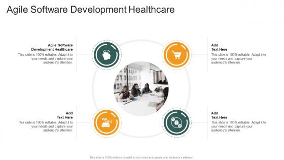 Agile Software Development Healthcare In Powerpoint And Google Slides Cpb